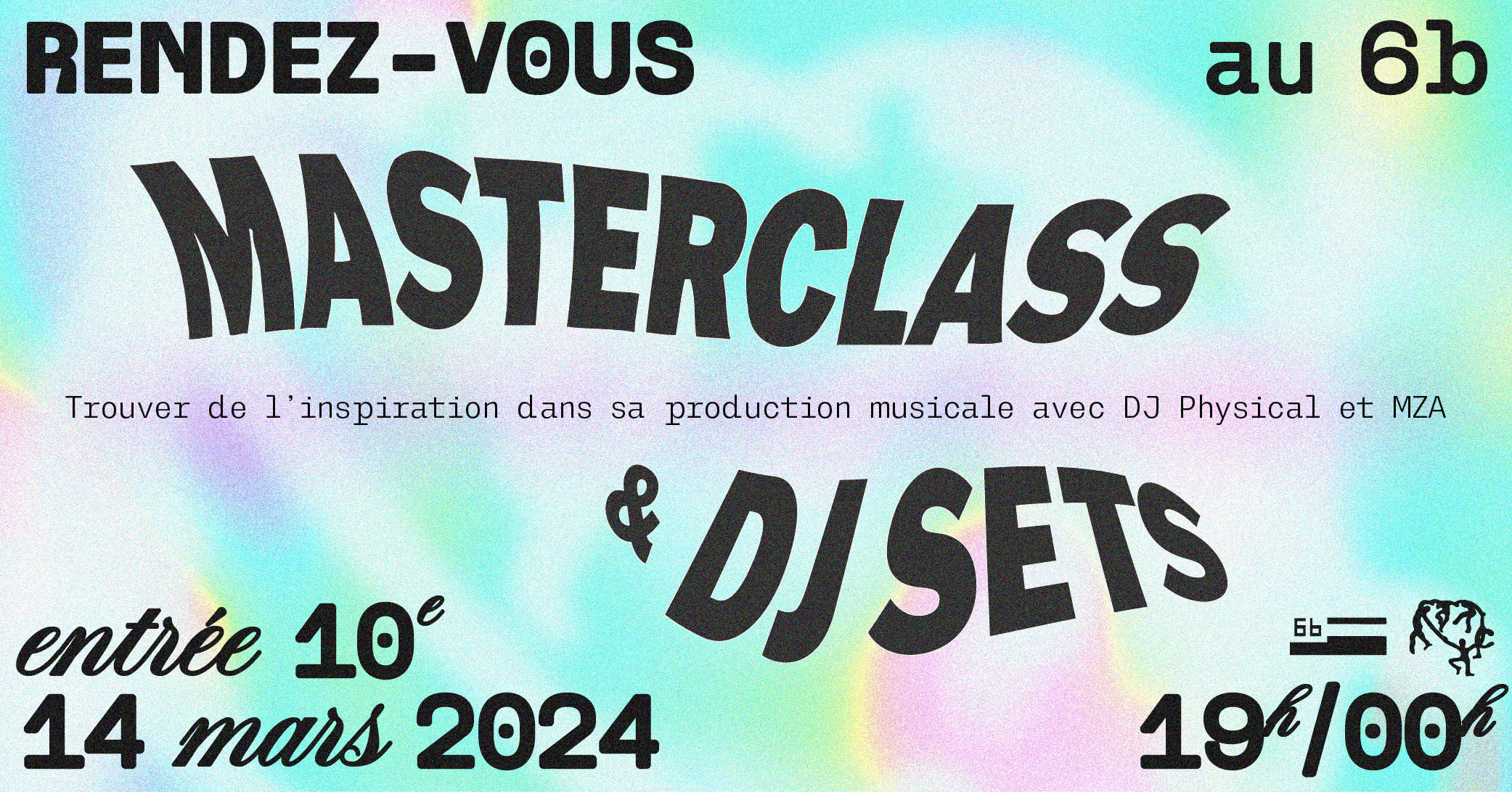 Rendez-vous au 6b : masterclass et dj sets